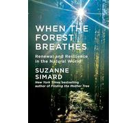 When the Forest Breathes: Renewal and Resilience in the Natural World