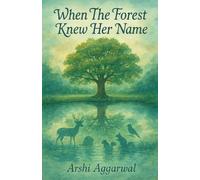 When The Forest Knew Her Name