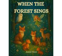 When the Forest Sings