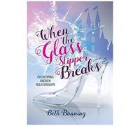 When The Glass Slipper Breaks