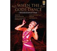 When The Gods Dance: Bharatanatyam
