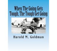 When The Going Gets Tough, The Tough Get Going