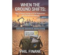 When The Ground Shifts: How to Thrive in the Age of AI Job Displacement with the Haversack Method