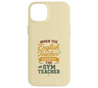 When The Gym Teacher Marries The Gym Teacher Girls Women Coque pour iPhone 14 Plus