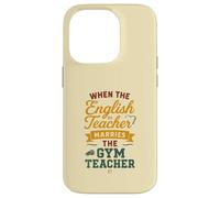 When The Gym Teacher Marries The Gym Teacher Girls Women Coque pour iPhone 14 Pro