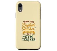 When The Gym Teacher Marries The Gym Teacher Girls Women Coque pour iPhone XR