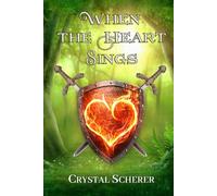 When The Heart Sings