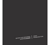 When The Heavens Seem Closed