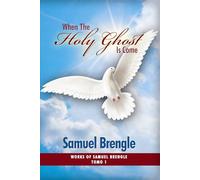 When the Holy Ghost is come: With a biography