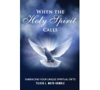 When The Holy Spirit Calls
