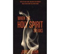 When The Holy Spirit Speaks