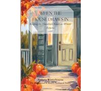 When the House Draws In: Keeping the Household Ready as Winter Returns