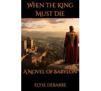 When the King Must Die - Elyse DeBarre - RomaAquila - ebook (ePub) - Livre