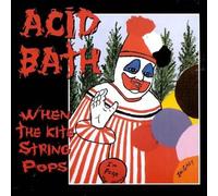 When The Kite String Pops by Acid Bath [Audio CD] NEUF
