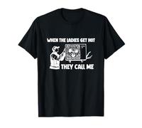 When The Ladies Get Hot They Call Me AC HVAC Funny Men T-Shirt