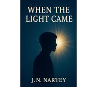 When the Light Came