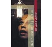 When The Light Turns Dead