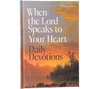 When the Lord Speaks to Your Heart DD: Daily Devotions