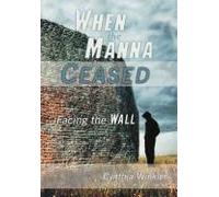 When The Manna Ceased