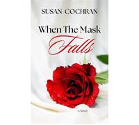 When The Mask Falls - Susan Cochran - Auto-Édition - ebook (ePub) - Livre