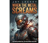 When the Metal Screams