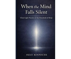 When the Mind Falls Silent: Clear-Light Practice at the Threshold of Sleep