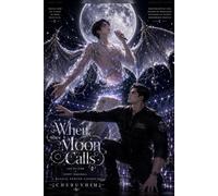 When the Moon Calls: A Moonlit Boys Love Fantasy Romance