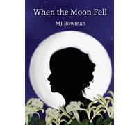 When The Moon Fell