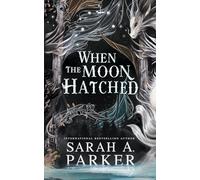 When the Moon Hatched