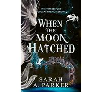 When the Moon Hatched