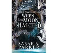 When the Moon Hatched: A Fast-Paced Romantasy with Undeniable Chemistry in a Stunning Immersive World