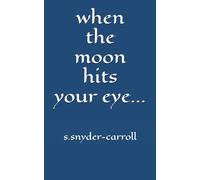 When The Moon Hits Your Eye