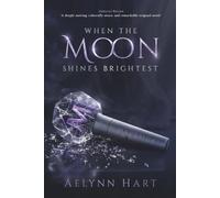 When the Moon Shines Brightest