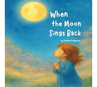 When the Moon Sings Back