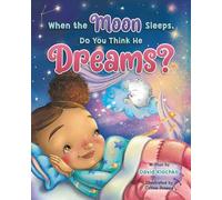 When the Moon Sleeps, Do You Think He Dreams?