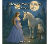 When the Moon Watched the Night
