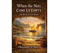 When the Nets Came Up Empty - Christopher D Myers - MyWin Publishing - ebook (ePub) - Livre