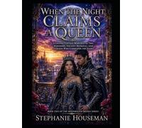 When The Night Claims A Queen. Book Two of the Moonbound Brides Series Gothic Fantasy, Romantasy,: A suspense filled fantasy romance of two kingdoms, ... betrayal and a queen who commands the night