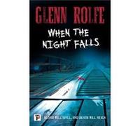 When the Night Falls by Glenn Rolfe Glenn Rolfe (Auteur)