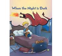 When The Night Is Dark