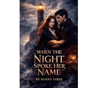 When the Night Spoke Her Name