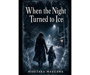 When the Night Turned to Ice