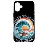 When The Ocean Roars I Cast Deep Summer Saltwater Fishing Coque pour iPhone 16 Plus