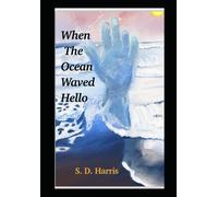 When The Ocean Waved Hello