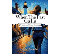 When The Past Calls Linwood Crane Mysteries, #3 - J. L. Koontz - J L Koontz - ebook (ePub) - Livre