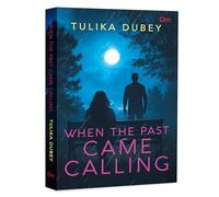 When the Past Came Calling