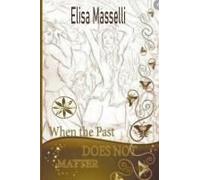 When The Past Does Not Matter