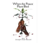 When the Peace Plant Bled (Edition1)