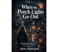When the Porch Lights Go Out: Book 3 in the Halloween Trilogy