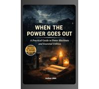 When the Power Goes Out: A Practical Guide to Power Blackouts and Essential Utilities